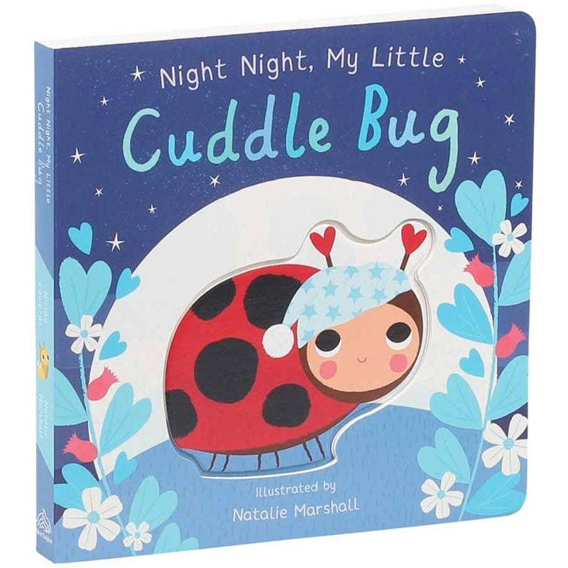 Night Night, My Little Cuddle Bug