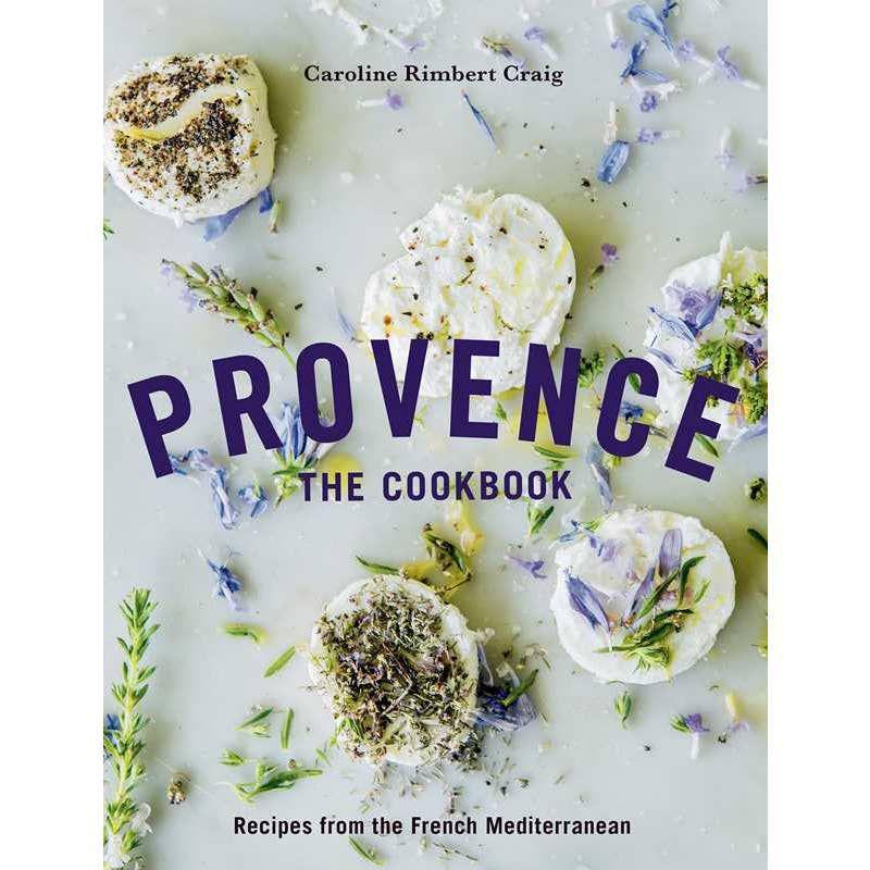 Provence: the Cookbook By Caroline Rimbert Craig