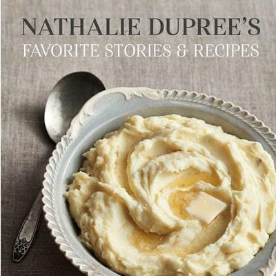 Nathalie Dupree's Favorite Stories and Recipes