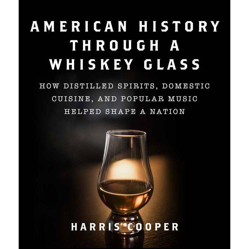 American History Through A Whiskey Glass